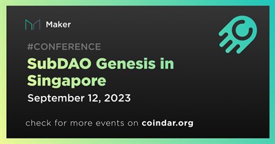 Maker to Participate in SubDAO Genesis in Singapore on September 12th