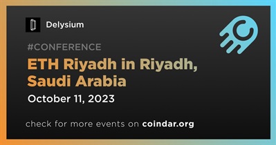 Delysium to Participate in ETH Riyadh in Riyadh on October 11th