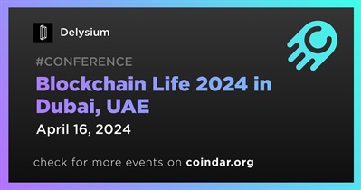 Delysium to Participate in Blockchain Life 2024 in Dubai on April 16th