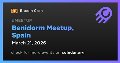 Bitcoin Cash to Host Meetup in Benidorm on March 21st
