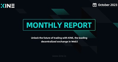 Kine Protocol Releases Monthly Report for October