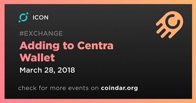 Adding to Centra Wallet