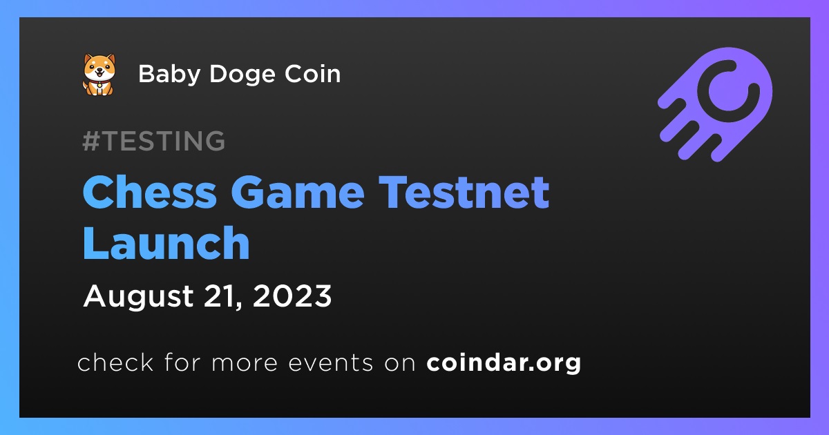 Baby Doge Coin BABYDOGE: Lançamento do Testnet do Jogo de Xadrez