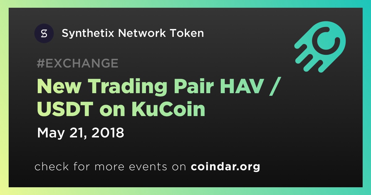 New Trading Pair HAV / USDT on KuCoin