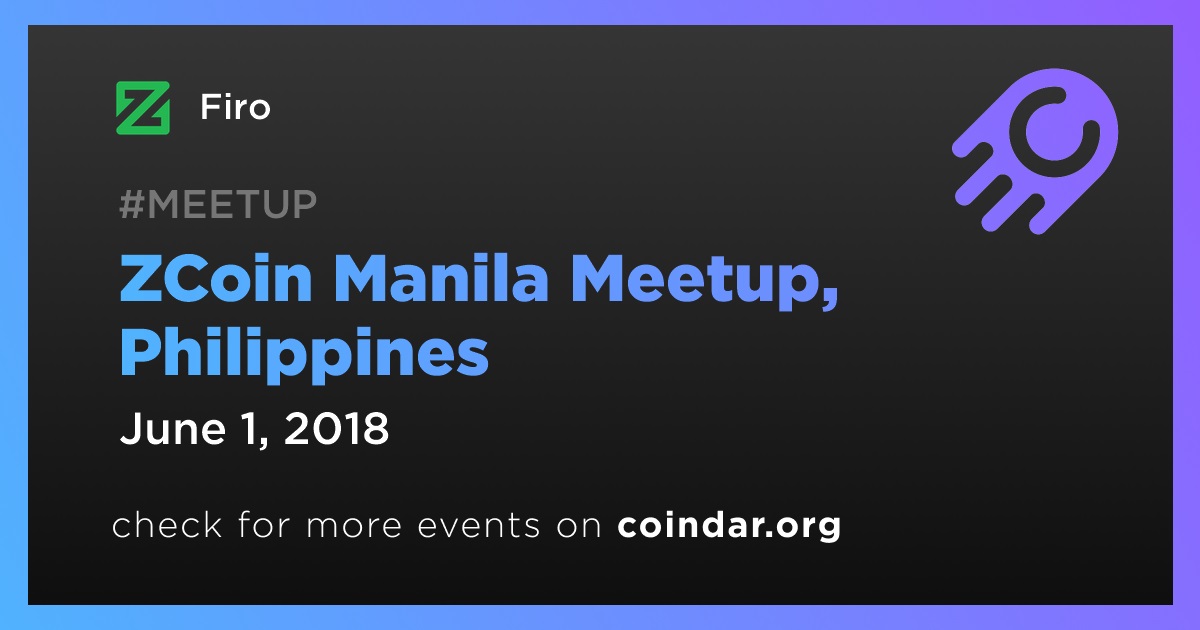 ZCoin Manila Meetup, Filipinas
