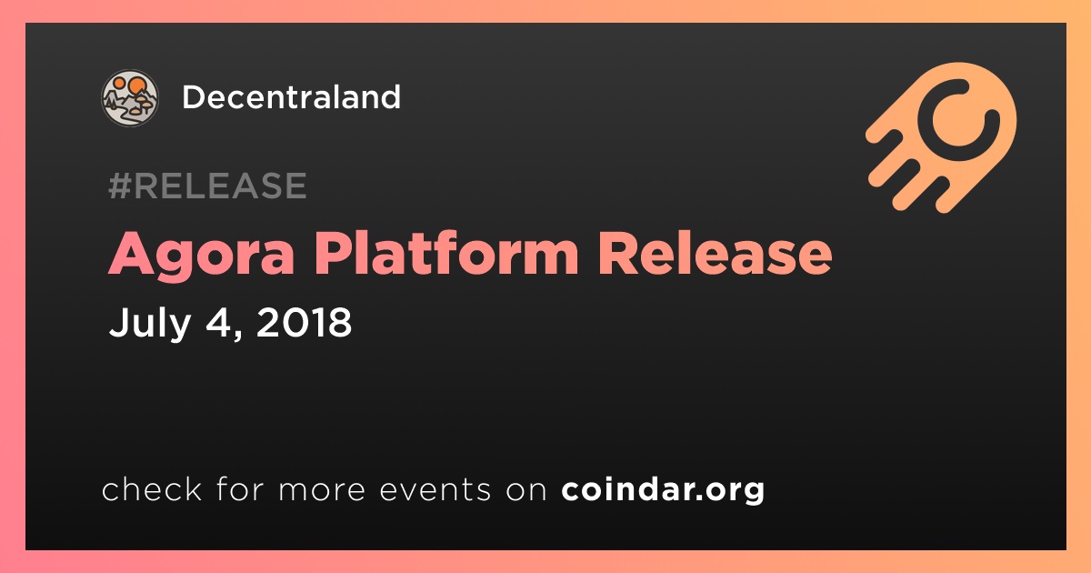 Agora Platform Release