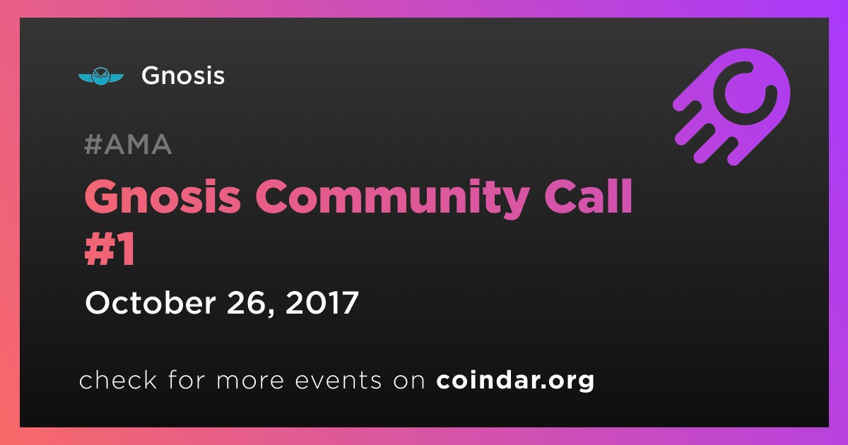 Gnosis Community Call #1