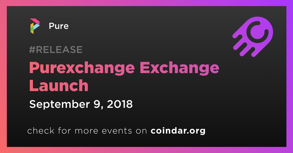Purexchange Exchange Launch