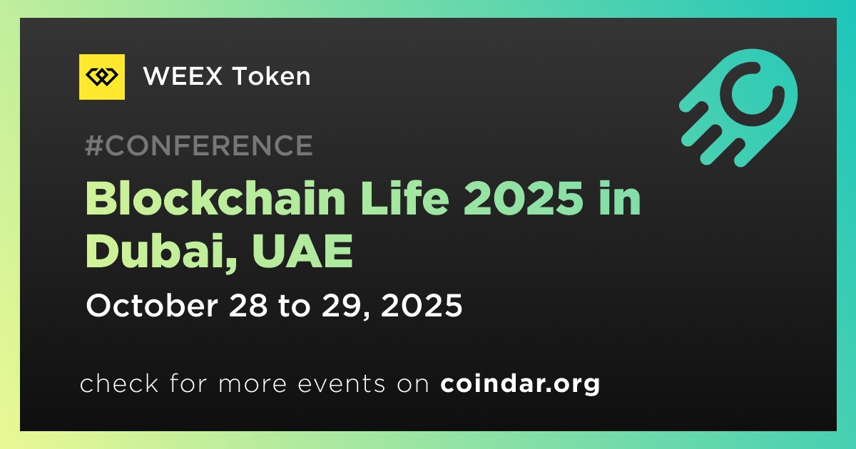 Blockchain Life 2025 in Dubai, UAE