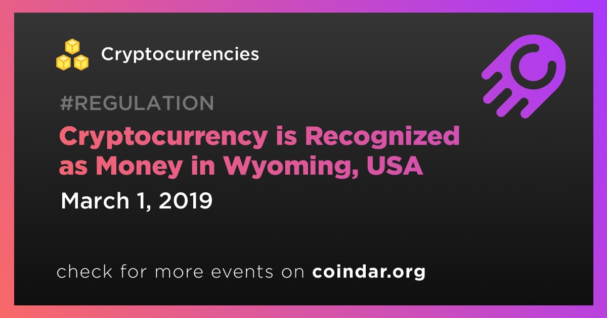 Tiền điện tử được công nhận là tiền ở Wyoming, Hoa Kỳ