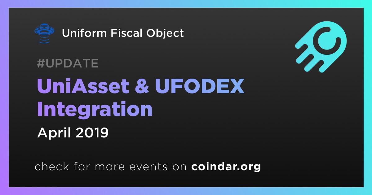 UniAsset & UFODEX Integration