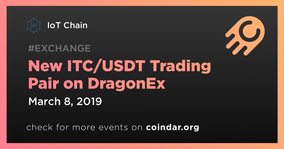 Bagong ITC/USDT Trading Pair sa DragonEx