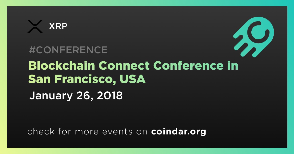 Blockchain Connect Conference in San Francisco, USA