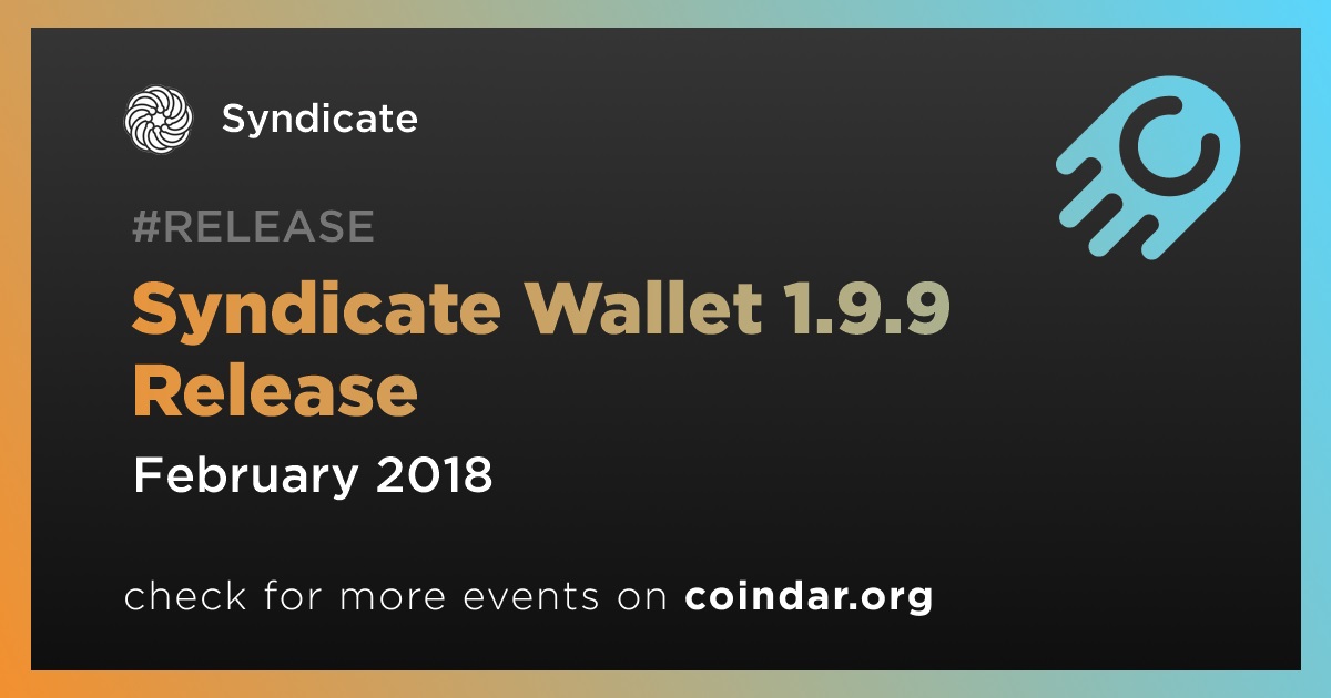 Syndicate Wallet 1.9.9 Release