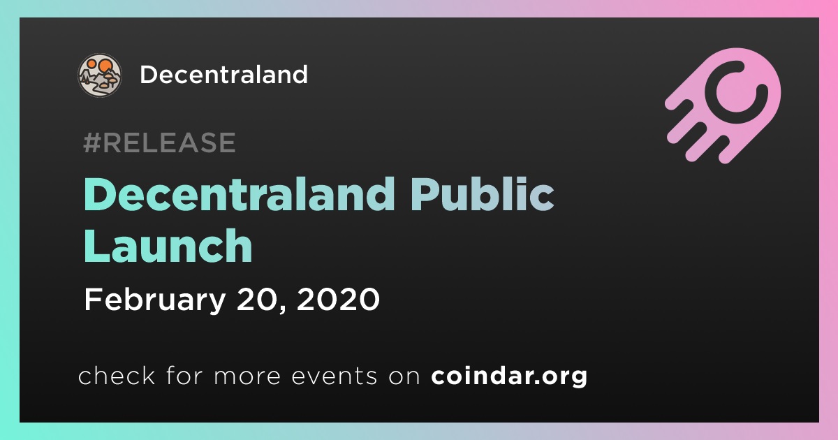 Decentraland Public Launch