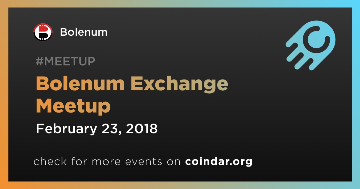 Bolenum Exchange Meetup