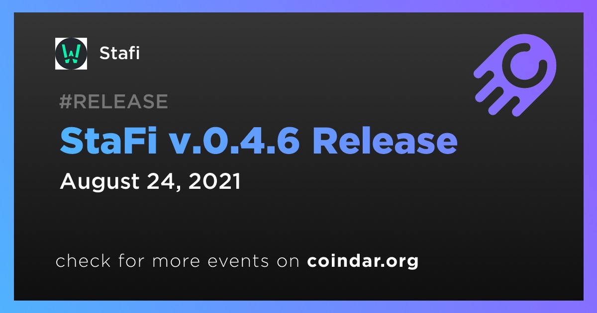 StaFi v.0.4.6 Release