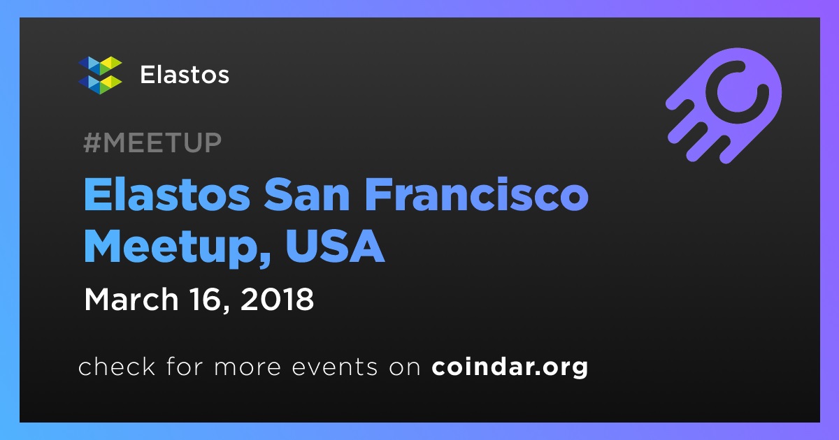 Elastos San Francisco Meetup, USA