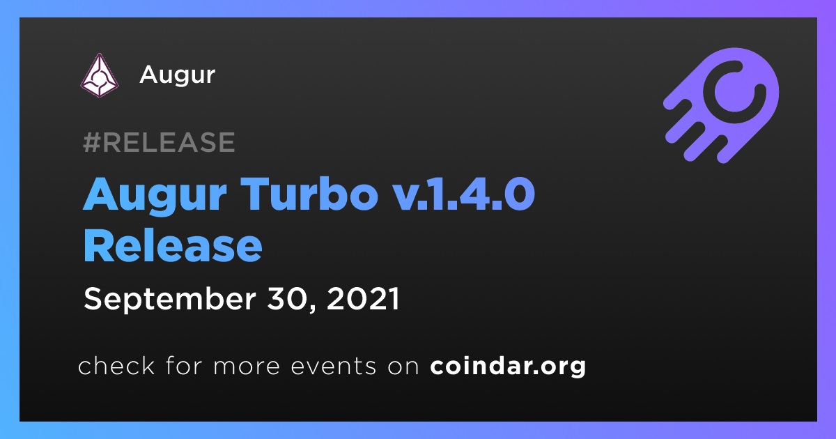 Augur Turbo v.1.4.0 Release