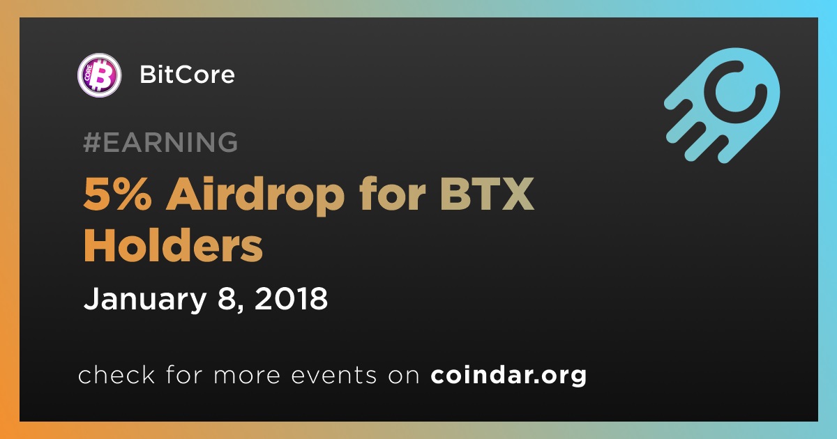5% Airdrop for BTX Holders