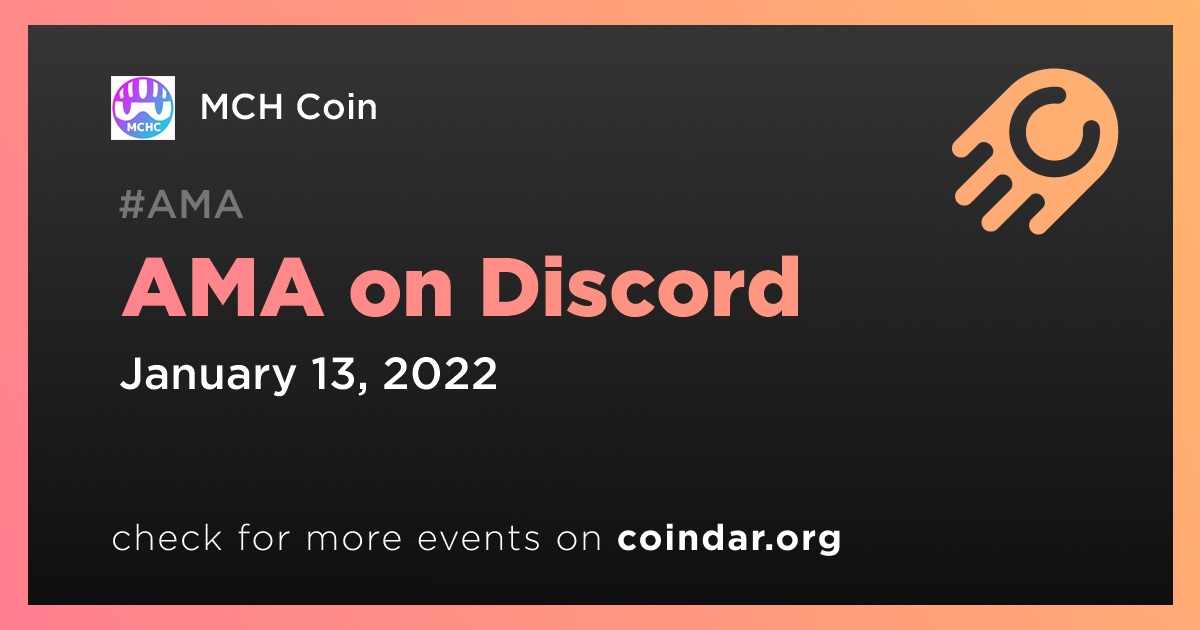 MCH Coin MCHC AMA on Discord Coindar