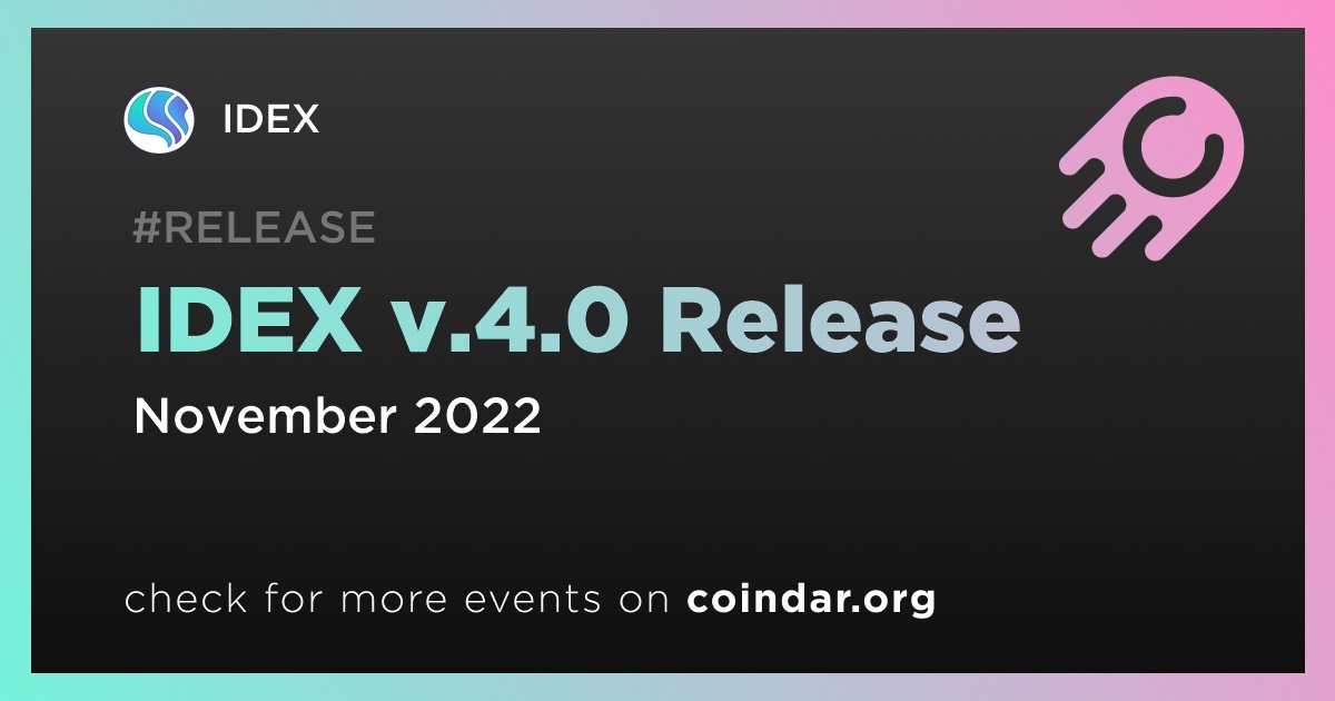 IDEX v.4.0 Release