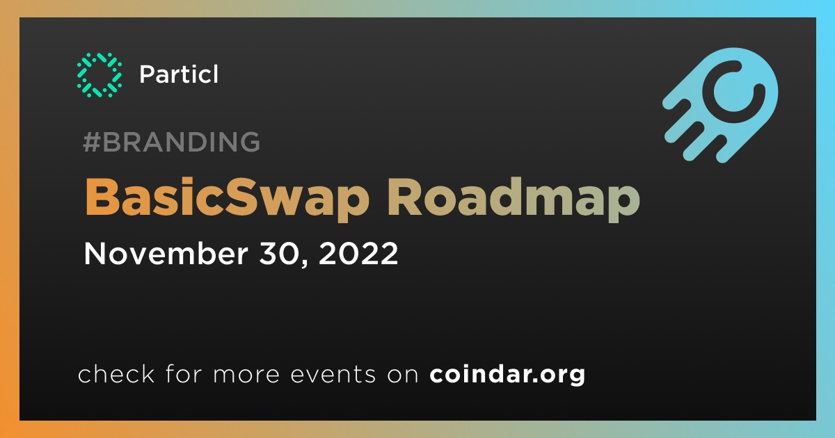 BasicSwap Roadmap