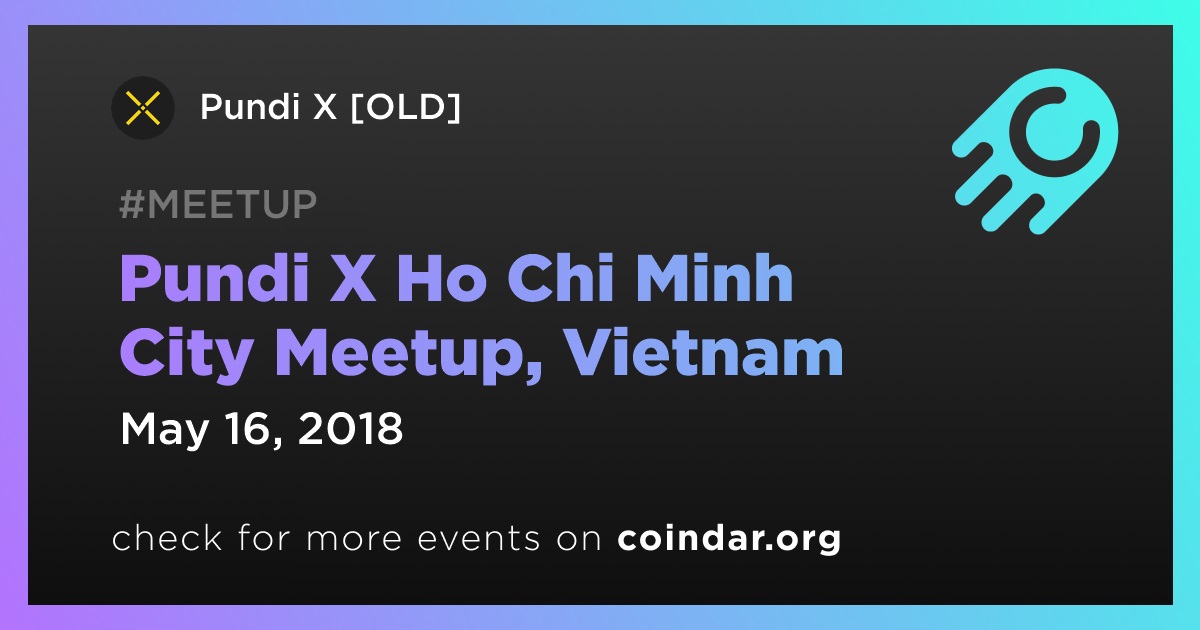 Pundi X Ho Chi Minh City Meetup, 베트남