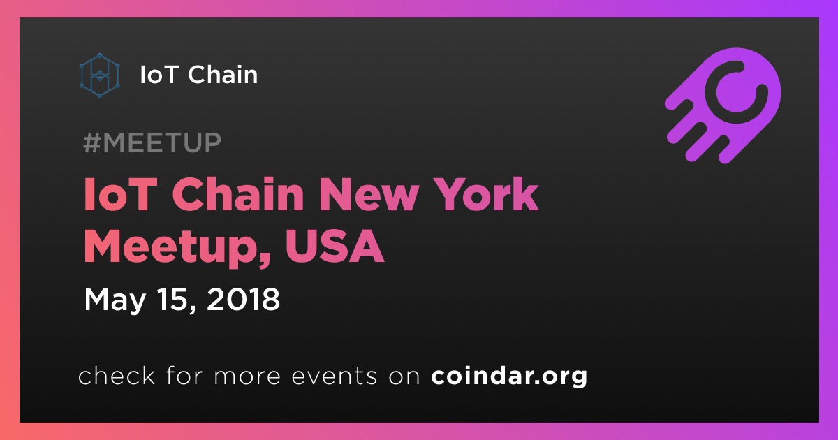 IoT Chain New York Meetup, USA