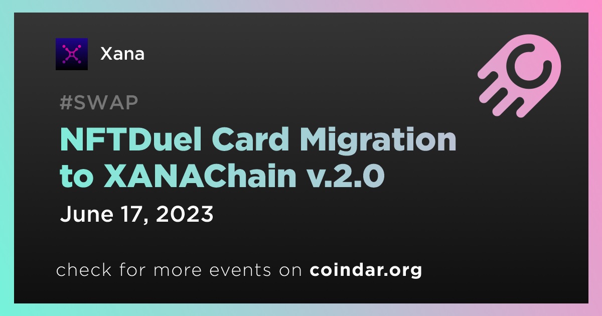 NFTDuel Card Migration to XANAChain v.2.0