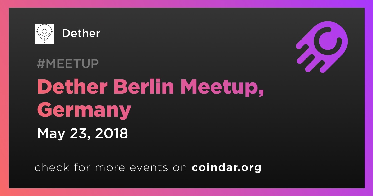 Dether Berlin Meetup, Germany