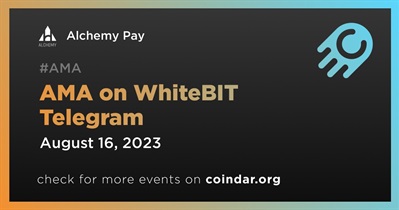 Alchemy Pay and WhiteBIT to Host Joint AMA on Telegram on August 16th