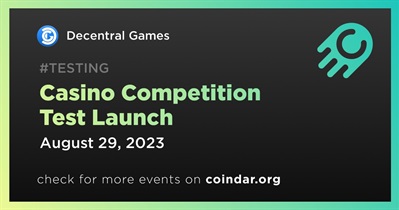Decentral Games to Launch Casino Competition Test Session