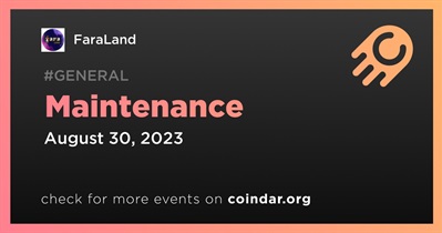 FaraLand to Conduct Scheduled Maintenance on August 30th