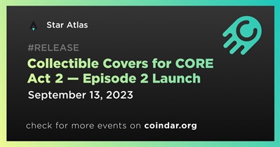 Star Atlas to Release Collectible Covers for Star Atlas: CORE Act 2 — Episode 2 on September 13th