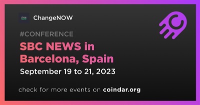 ChangeNOW to Participate in SBC NEWS in Barcelona