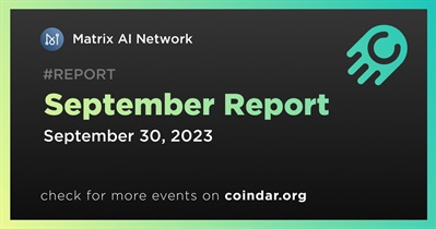 Matrix AI Network Releases Monthly Report for September