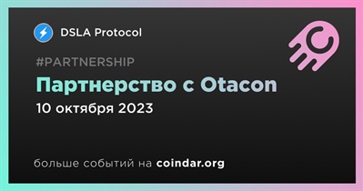 DSLA Protocol Partners With Otacon