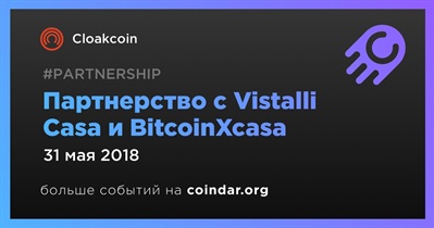 Партнерство с Vistalli Casa и BitcoinXcasa