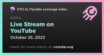 ETH 2x Flexible Leverage Index to Hold Live Stream on YouTube on October 25th