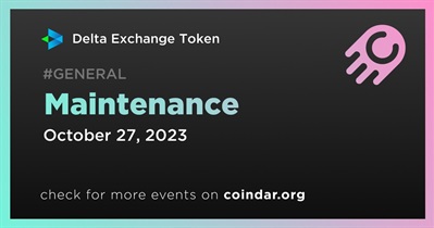 Delta Exchange Token to Conduct Scheduled Maintenance on October 27th