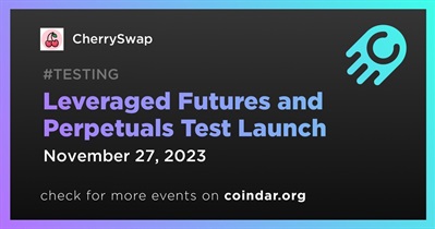 CherrySwap to Hold Leveraged Futures and Perpetuals Test on November 27th
