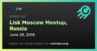 Lisk Moscow Meetup, Nga