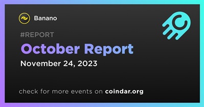Banano Releases Monthly Report for October