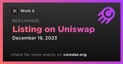 Work X to Be Listed on Uniswap on December 19th