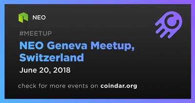NEO Geneva Meetup, Switzerland
