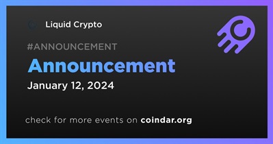 Liquid Crypto to Make Announcement on January 12th