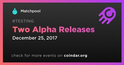 Two Alpha Releases