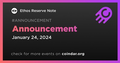 Ethos Reserve Note to Make Announcement on January 24th