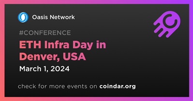 Oasis Network to Participate in ETH Infra Day in Denver on March 1st